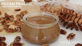 Pecan Praline Paste | Pecan Butter | Nut Butter