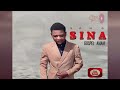 SINA BY GOSPEL AMANI (OFFICIAL AUDIO)