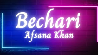 Bechari lyrics |Afsana Khan | Karan Kundrra, Divya Agarwal | Nirmaan | Latest Punjabi Love Song 2022