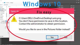 How to fix You don't have permission to save in this location on Windows