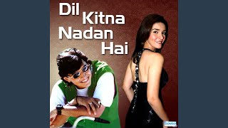 Download Mp3 Dil Kitna Nadan Hai (M)