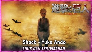 Attack on Titan Final Season - Ending Full『Shock』by Yuko Ando | Lirik dan Terjemahan Indonesia