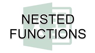 Nested Functions // Excel Training: Lesson 5