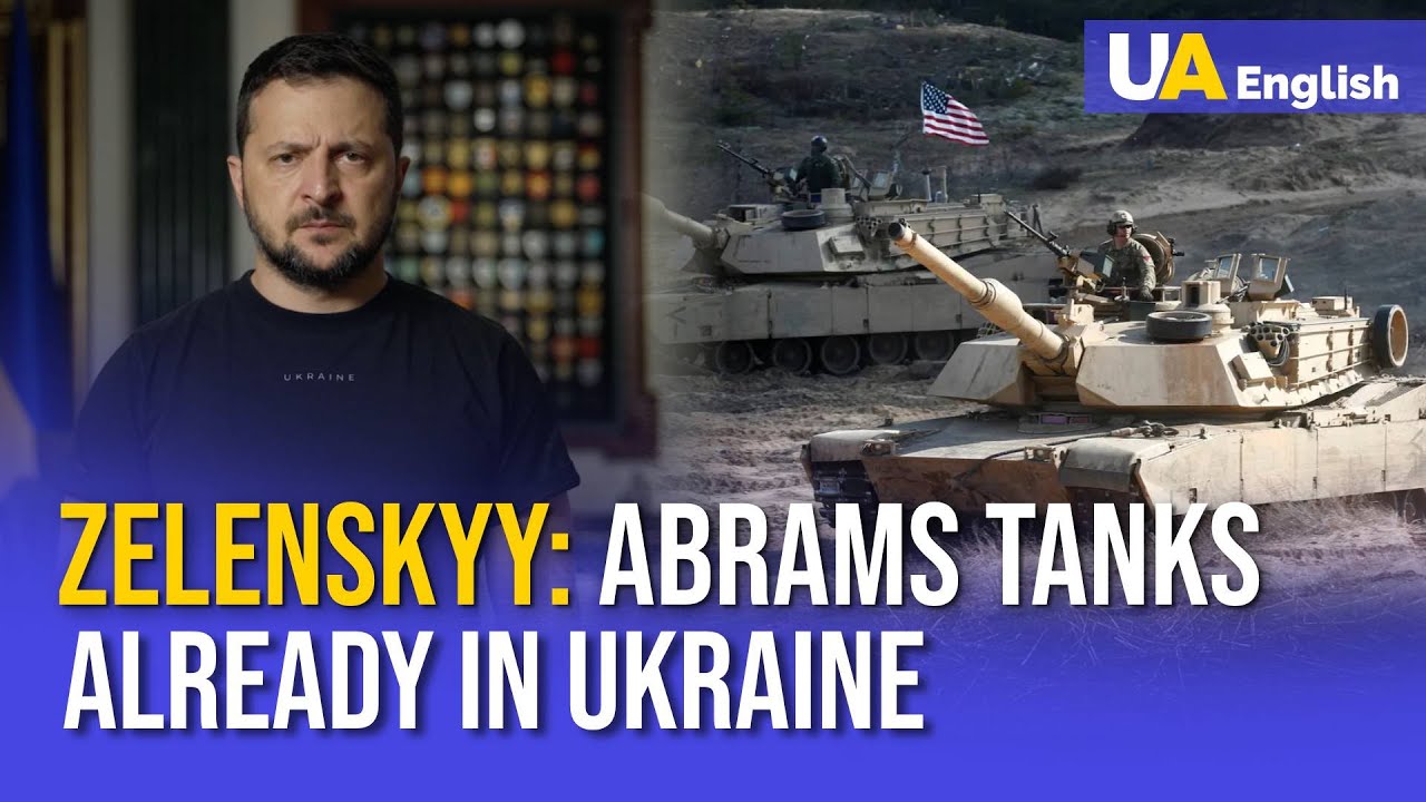 Abrams Tanks Arrived In Ukraine To Join The Offensive – Zelenskyy's ...