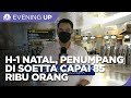 H-1 Natal, Pergerakan Penumpang di Soetta Capai 85 Ribu Orang