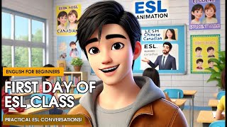 First Day of ESL Class： Practical ESL Conversations | Learn Basic English Introductions