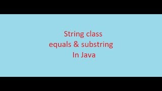 Java Basics Course || 28#String class : equals & substring || (ARABIC)