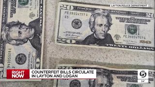 Layton, Logan police ask people to watch out for counterfeit bills