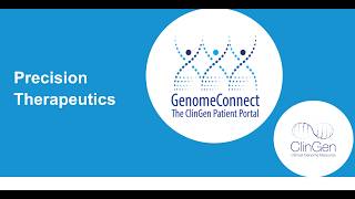 GenomeConnect Webinar - Precision Therapeautics