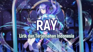 Ray / Leo/need × Hatsune Miku Lyrics (Romaji & Indonesia)