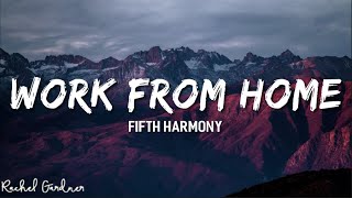 Fifth Harmony - Work From Home Lyrics