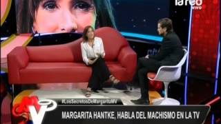 Margarita Hantke habla del machismo en la TV