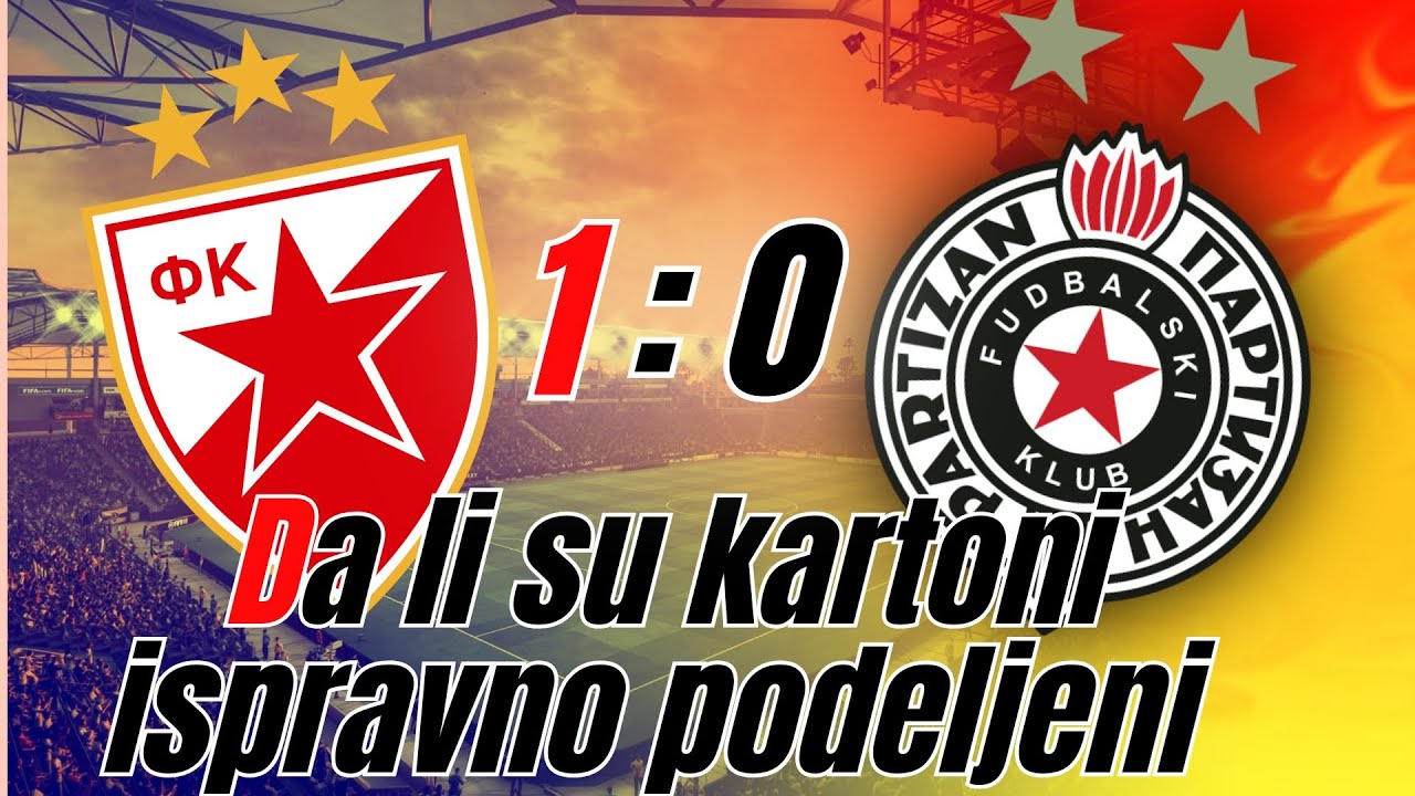 🔴 Crvena Zvezda - Partizan 1:0 ☆ Da Li Su Suđenje I Rezultat Realni 🔴 ...