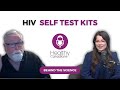 Healthy Canadians podcast: HIV Self Test Kits