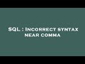 SQL : Incorrect syntax near comma