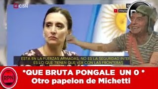 *QUE BRUTA PONGALE  UN 0 * Otro papelon de Michetti