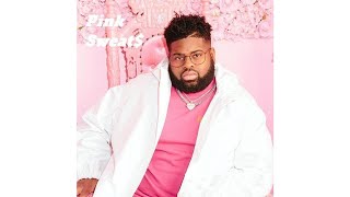 Pink Sweat$ - No Replacing You