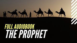 The Prophet | Full Audiobook (Kahlil Gibran)