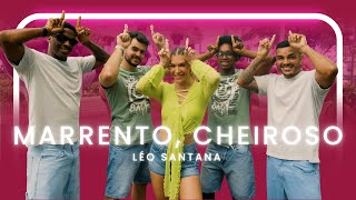 Marrento, Cheiroso - Léo Santana | Coreografia - Lore Improta