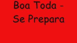 Boa Toda - Se Prepara