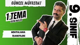 9.SINIF | Noktalama İşaretleri | GÜNCEL MÜFREDAT | + PDF