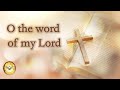 O the Word of my Lord   |   Hymns old and new   |   Emmaus Music