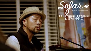 Takatsuki Tatsuki \u0026 SWING-O - Onaji Tsuki Wo Miteiru | Sofar Tokyo