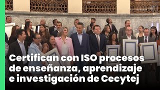 Certifican con ISO procesos de enseñanza, aprendizaje e investigación de Cecytej | Jalisco Noticias