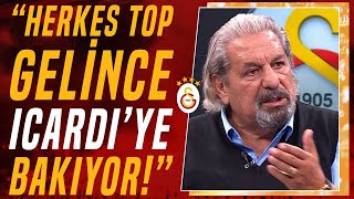 Erman Toroğlu'dan Mauro Icardi'ye Övgü Dolu Sözler! / Galatasaray 4-1 Pendikspor