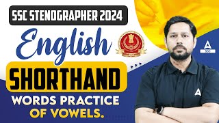 SSC Stenographer 2024 | English Shorthand by Rudra Sir | Practice of Vowels.