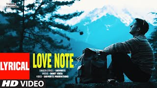 LOVE NOTE (Lyrical Video) | SHIVORYX | RONIT VINTA | Latest Love Song