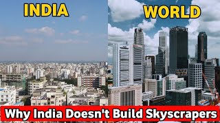 Why India Doesn't Build Skyscrapers