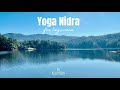 30 minute yoga nidra practice for beginners guided by kelly boys