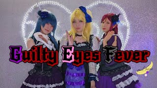 Guilty Eyes Fever 踊ってみた MV風 Guilty Kiss guil*bana