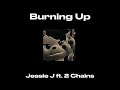 Burning Up by Jessie J but only a little sped up