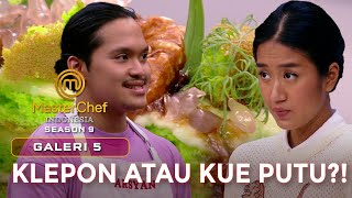 DESSERT ENAK TAPI ARSYAN BINGUNG NAMANYA APA | GALERI 5 | MASTERCHEF INDONESIA