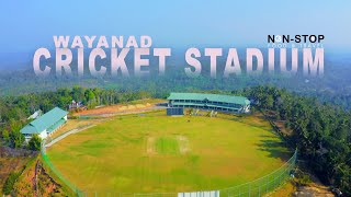 Krishnagiri cricket stadium in Wayanad I KCA | kerala