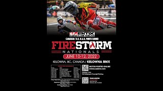 Kelowna Firestorm Nats 2022 Sat motos and Mains