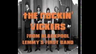 The Rockin' Vickers Story (Lemmy out of Motorhead's first band in the 1960s)