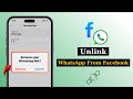 How To Unlink WhatsApp From Facebook - 2025 (Easy)