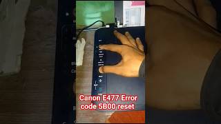 How to Canon E477 Error code #5B00 reset #7 time light blinking