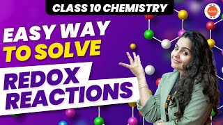 Easiest Way to Solve Redox Reactions | Chemical Reactions and Equations Class 10|CBSE 10th Chemistry