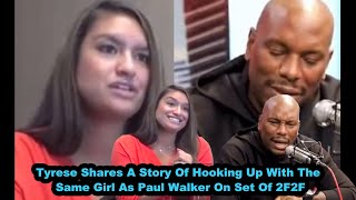 Tyrese Shares Story Of Paul Walker & Him Sleeping With The Same Girl!