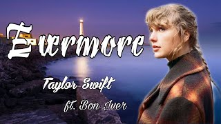 Taylor Swift - evermore (Lyrics) ft. Bon Iver