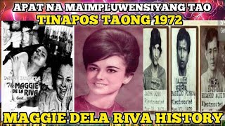 APAT NA MAIMPLUWENSIYANG TAO TINAPOS TAONG 1972 MAGGIE DELA RIVA HISTORY