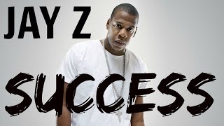 Jay Z - Success Secrets