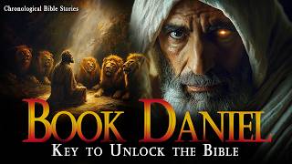 The Story of the Book of Daniel | THE KEY TO UNLOCKING THE BIBLE | Bible Stories