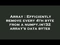 Array : Efficiently remove every 4th byte from a numpy.int32 array's data bytes