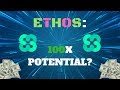 WILL ETHOS 100X?? IS IT WORTH INVESTING?