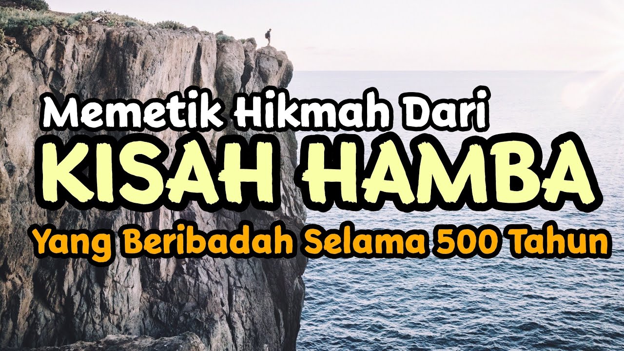 Memetik Hikmah Dari Kisah Hamba Yang Beribadah Selama 500 Tahun ...